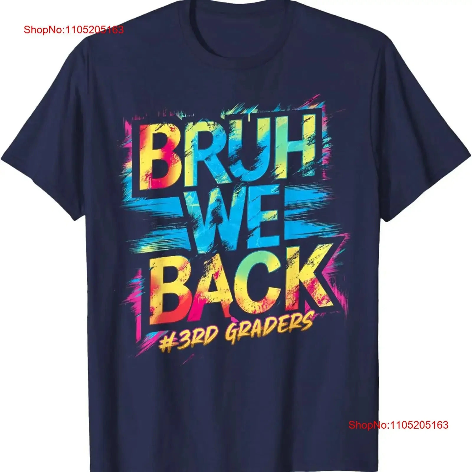 Bruh We Back 3rd Grade Teachers Kids Tie Dye To School T Shirt  vintage Washed Breathable Comfortable fashion Unisex Stretched