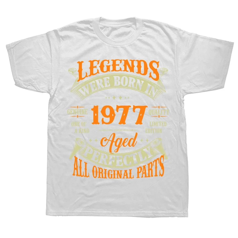 47th Birthday Gift Legends Born In 1977 47 Years Old T Shirts Summer Fathers Day Christmas Streetwear Short Sleeve Men vintage