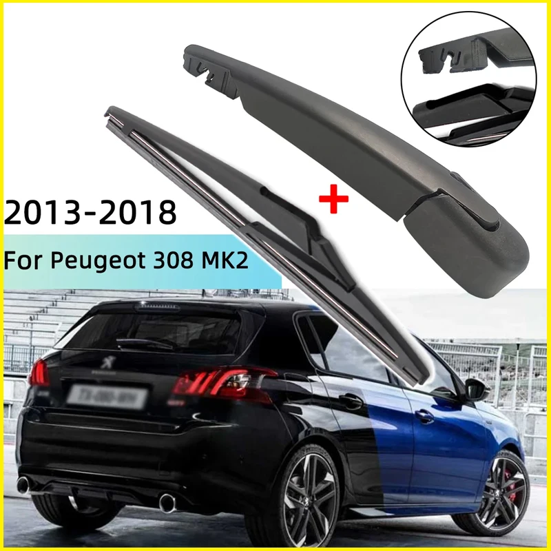 

1/2PCS Rear Windscreen Wiper Blade Wiper Arm Kit Windscreen Windshield Wipers Brushes Accessor For Peugeot 308 MK2 2013-2018