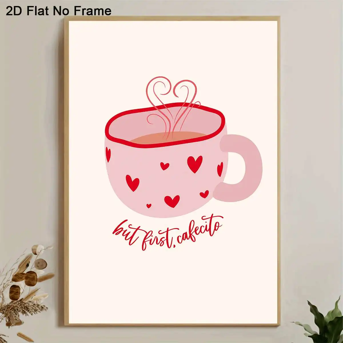 2D Flat, 2D Flat, A Flat 2D Canvas Poster Without a Frame Featuring a Pink Coffee Cup Adorned with Hearts And Steam, Accompan