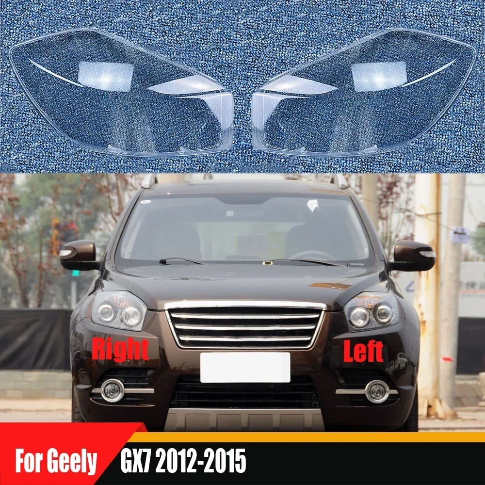 

For Geely GX7 2012-2015 Headlight Cover Transparent Headlamp Shell Lamp Shade Lens Replace Original Lampshade Plexiglass