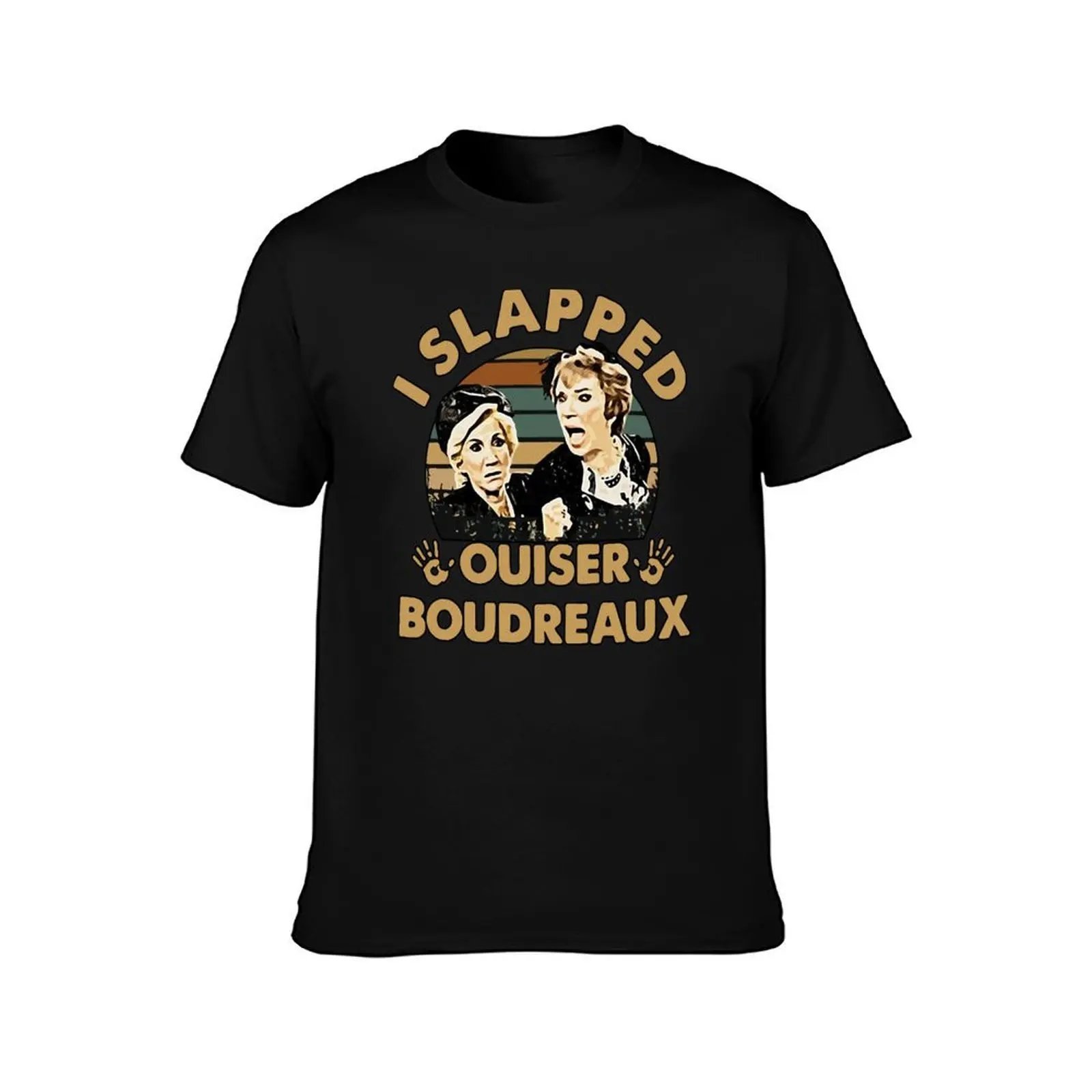 Steel Magnolias I Slapped Ouiser Boudreaux Vintage T-Shirt Casual Loose Short Sleeve Tee for Men T-Shirt