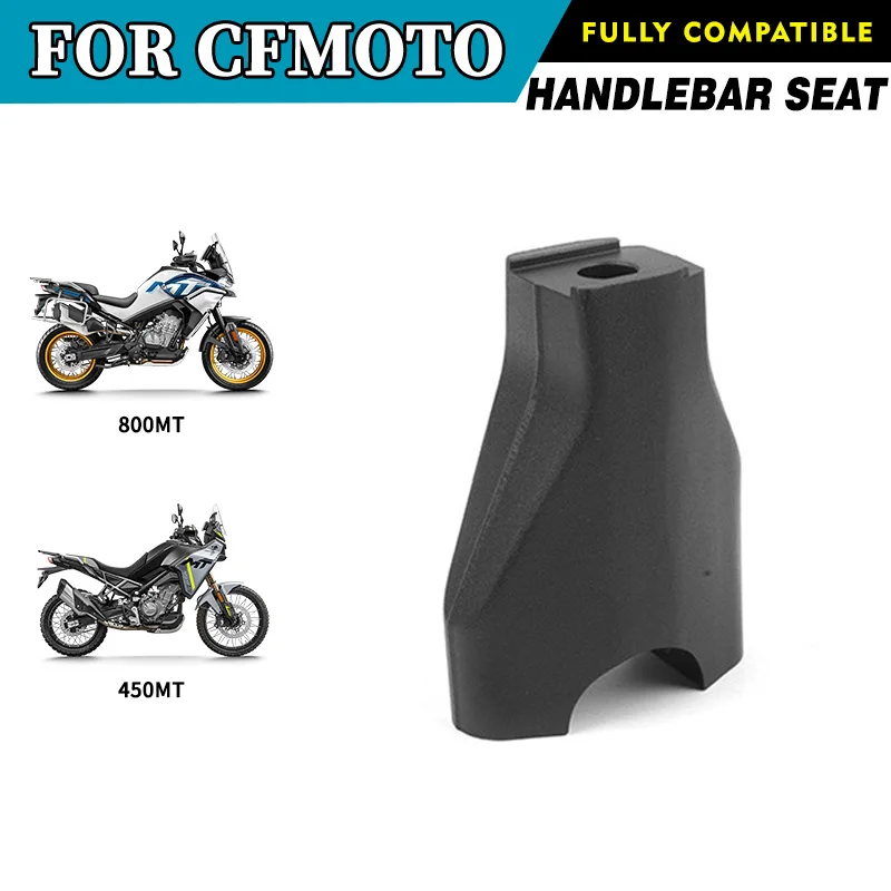For CFMOTO 800MT Handlebar Seat CF800MT CF800-5 800 MT MT800 Direction Control Support Motorcycle Original Parts