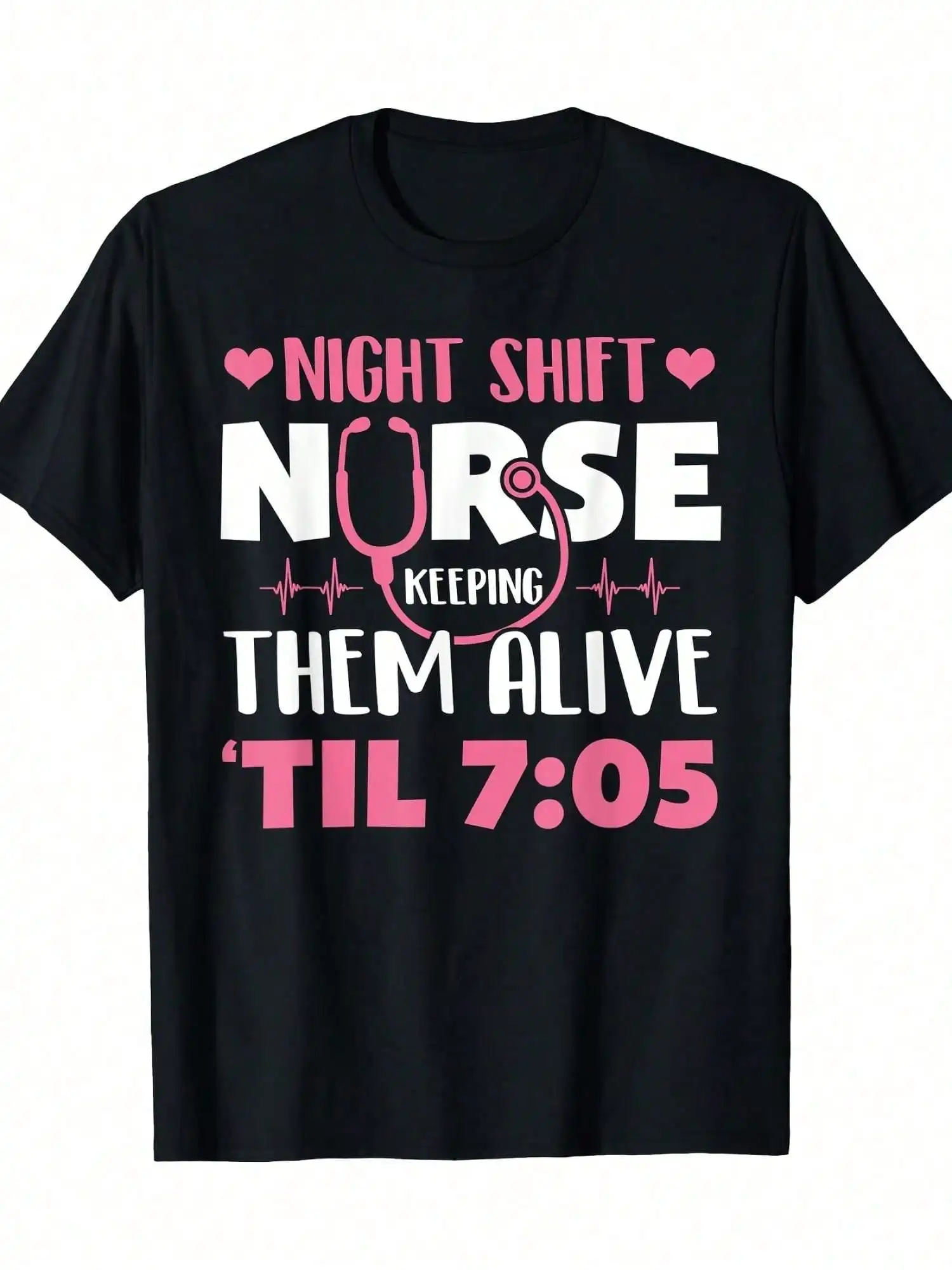 

Night Shift Nurse Graphic Tee - 'Keeping Them Alive Till 7:05' Design, 100% Cotton Unisex Casual T-Shirt for Men & Women