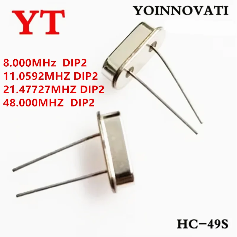 50PCS-100PCS 8.000MHz 11.0592MHZ 21.47727MHZ 48.000MHZ HC-49S Best Quality.