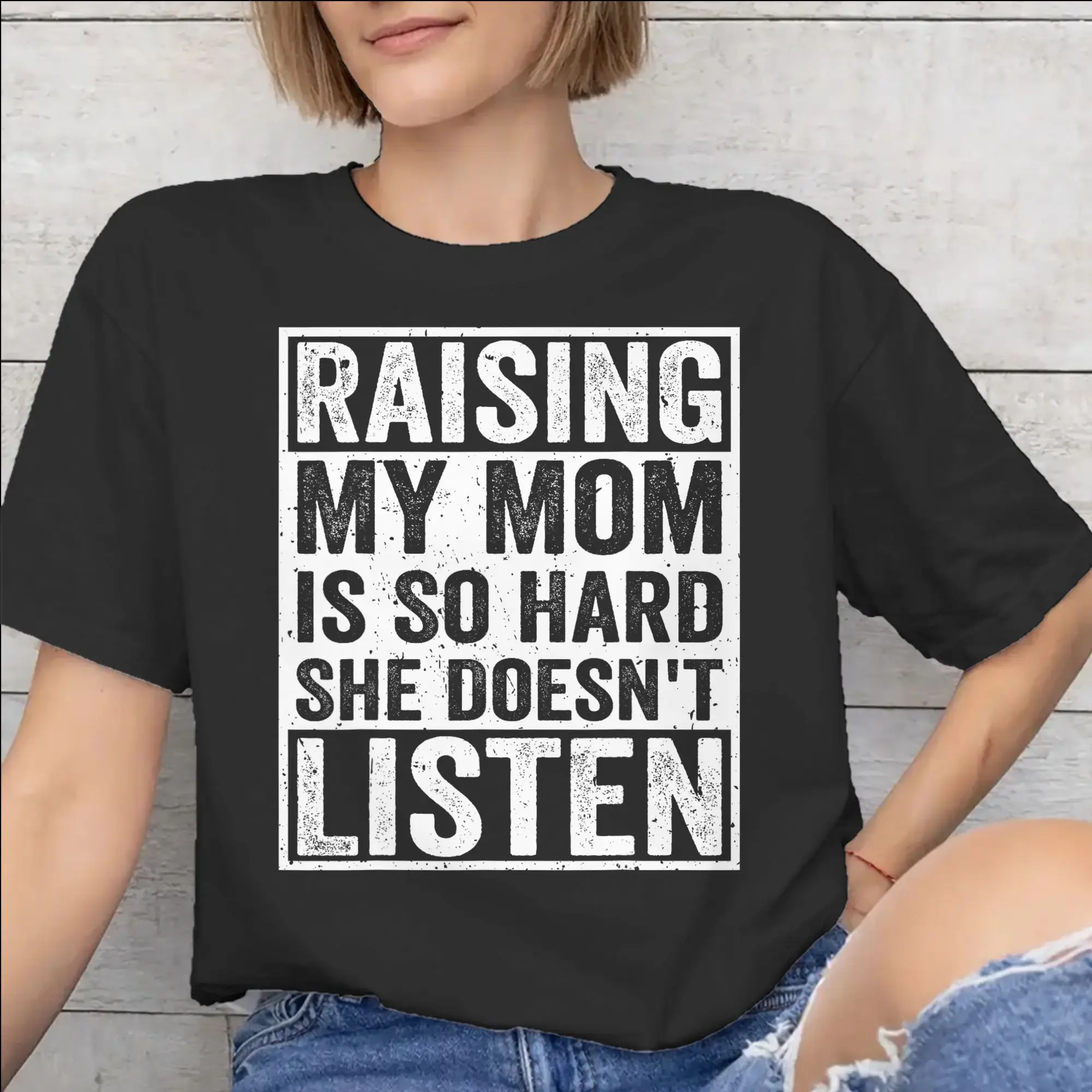 Graphic Printed Raising My Mom Is So Hard She Doesn'T Listen T Shirt For Unisex  Pure Cotton T-shirts Short Sleeve Clothing