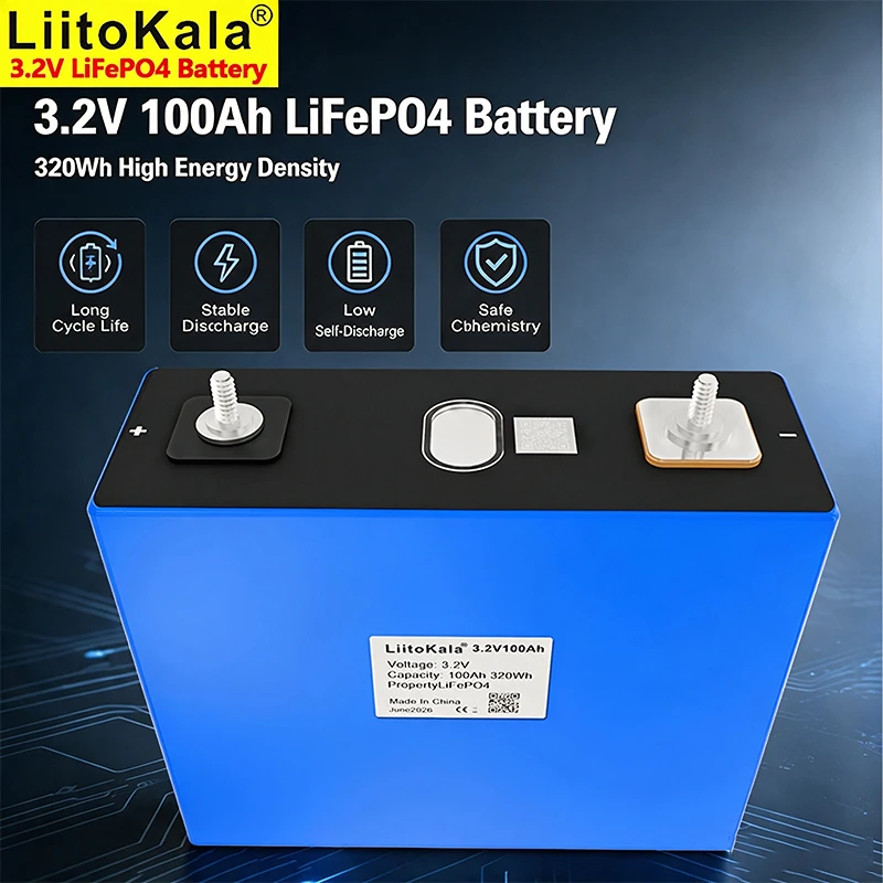 LiitoKala 3.2V 100Ah LiFePO4 Battery 320Wh 4000 Cycles M6 Terminal Safe Energy Storage Cell For Solar Power RV Backup Power