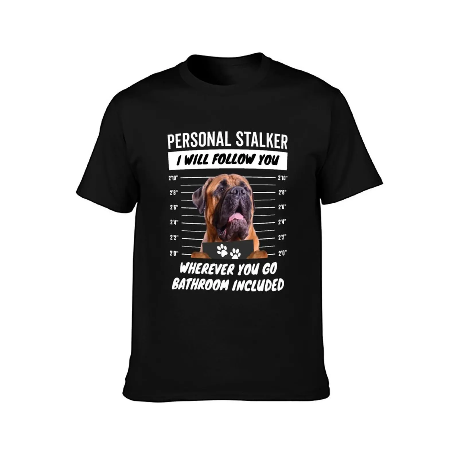 Personal Stalker Dog – Red Bullmastiff T-Shirt anime shirt vintage anime shirt anime t shirts t shirts for men