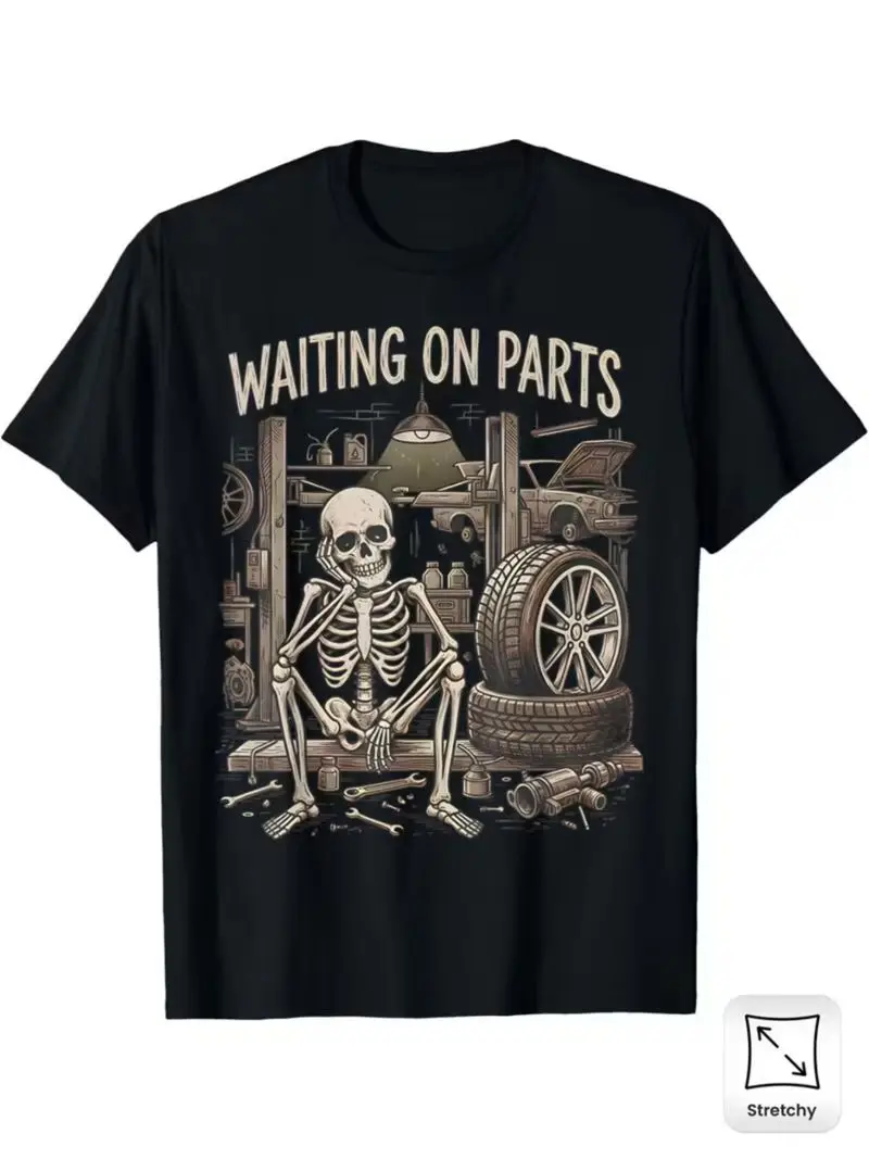 Waiting For Parts Fun Skull Mechanic T-Shirt For Men And Women Couples Short Sleeve Street Style Comfortable Casual Summer Tee