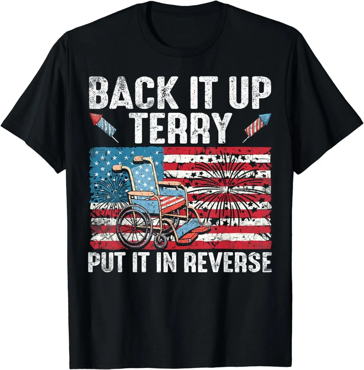 Put It In Reverse Firework Flag Back Up Terry T Shirt