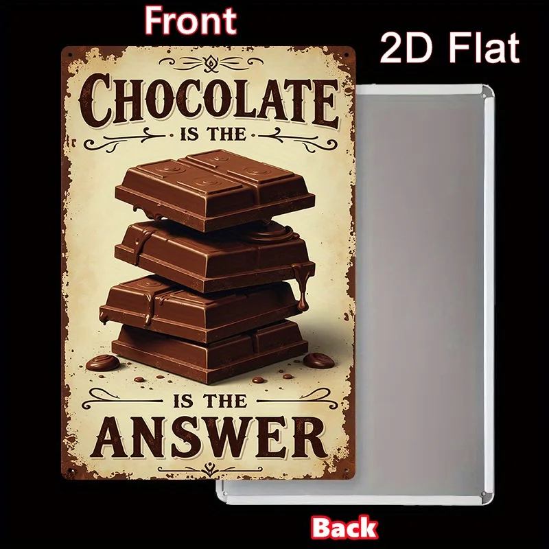 2D Flat Aluminum Retro Sign 1Pc Chocolate Is The Best Answer 19.81X29.97cm No Drilling Waterproof Room Garage Wall Decor Gift