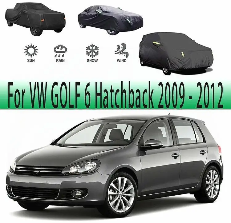 

For Full Snow Sunshade Waterproof Dustproof Protection Exterior Covers Shelter for VW GOLF 6 Hatchback 2009 2010 2012 Car Cover