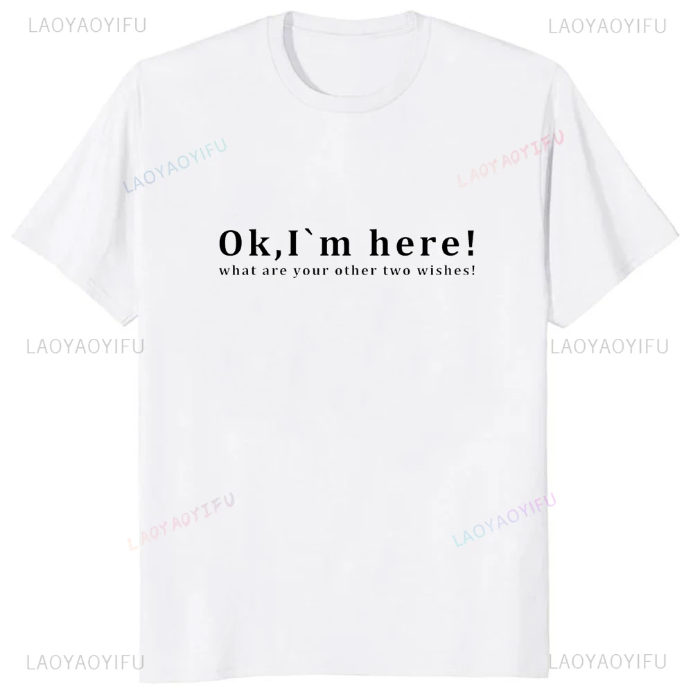 OK IM Aqui impresso camiseta engraçada para homens, moda casual, streetwear solto, roupas masculinas de manga curta estilo harajuku verão, respire camiseta