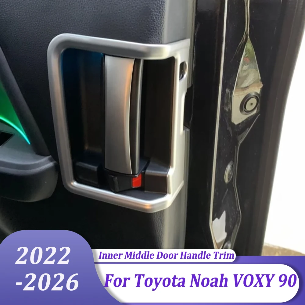 داخل غطاء مقبض الباب الأمامي الكسوة والداخلية غطاء مقبض الباب الأوسط اكسسوارات السيارات لتويوتا نوح VOXY 90 2022-2026
