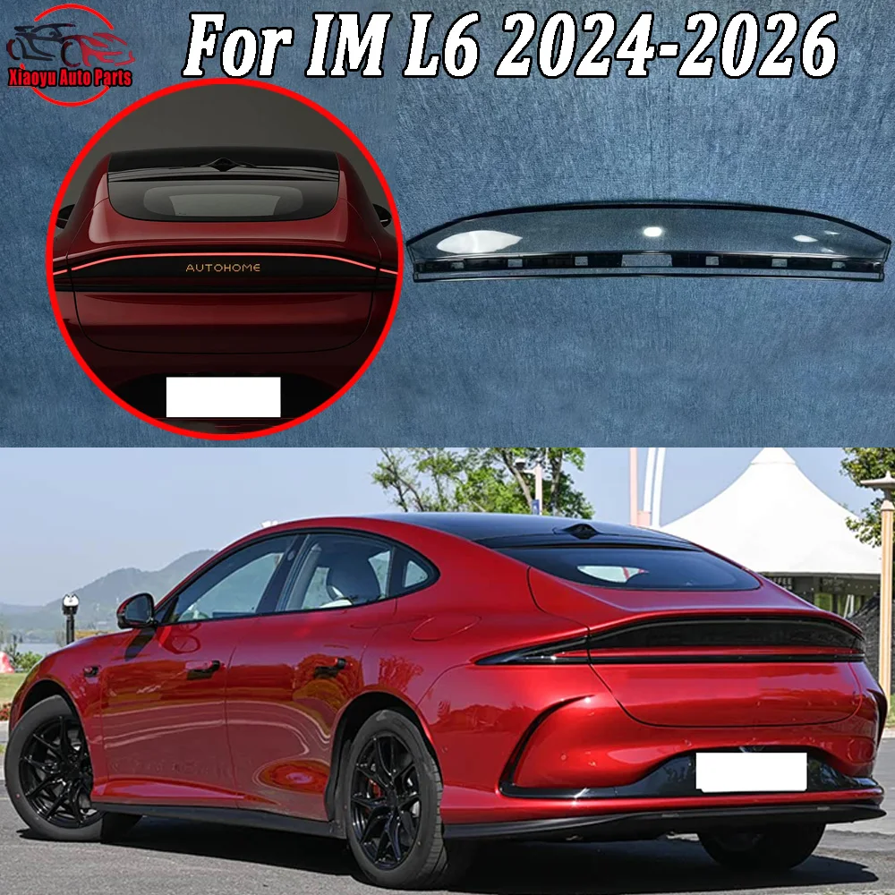 

For IM 2024 2025--2026 L6 Through Tail Light Taillight Shell Rear Signal Parking Lights Cover Replace The Original Lampshade