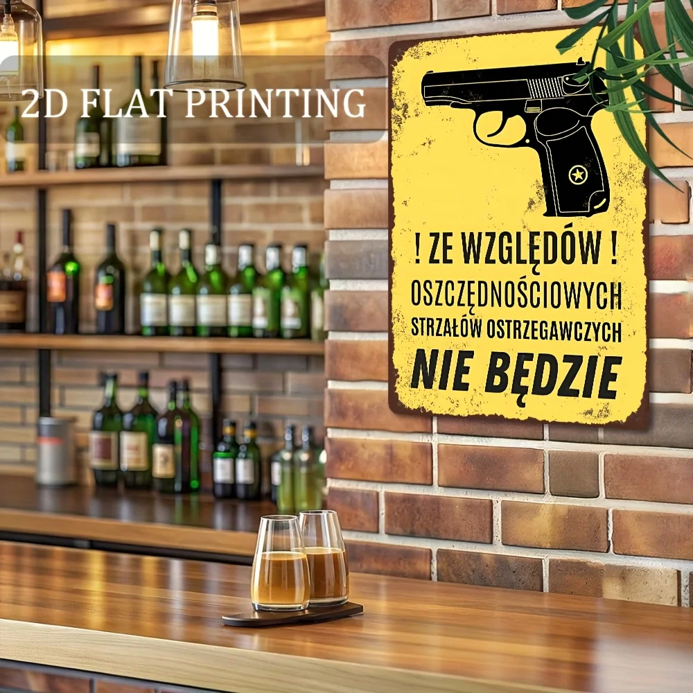 1pc 2D Flat Vintage Metal Sign Polish Gun Humor Sign, No Warning Shots Ideal for Garage, Basement, Wall Art Decor