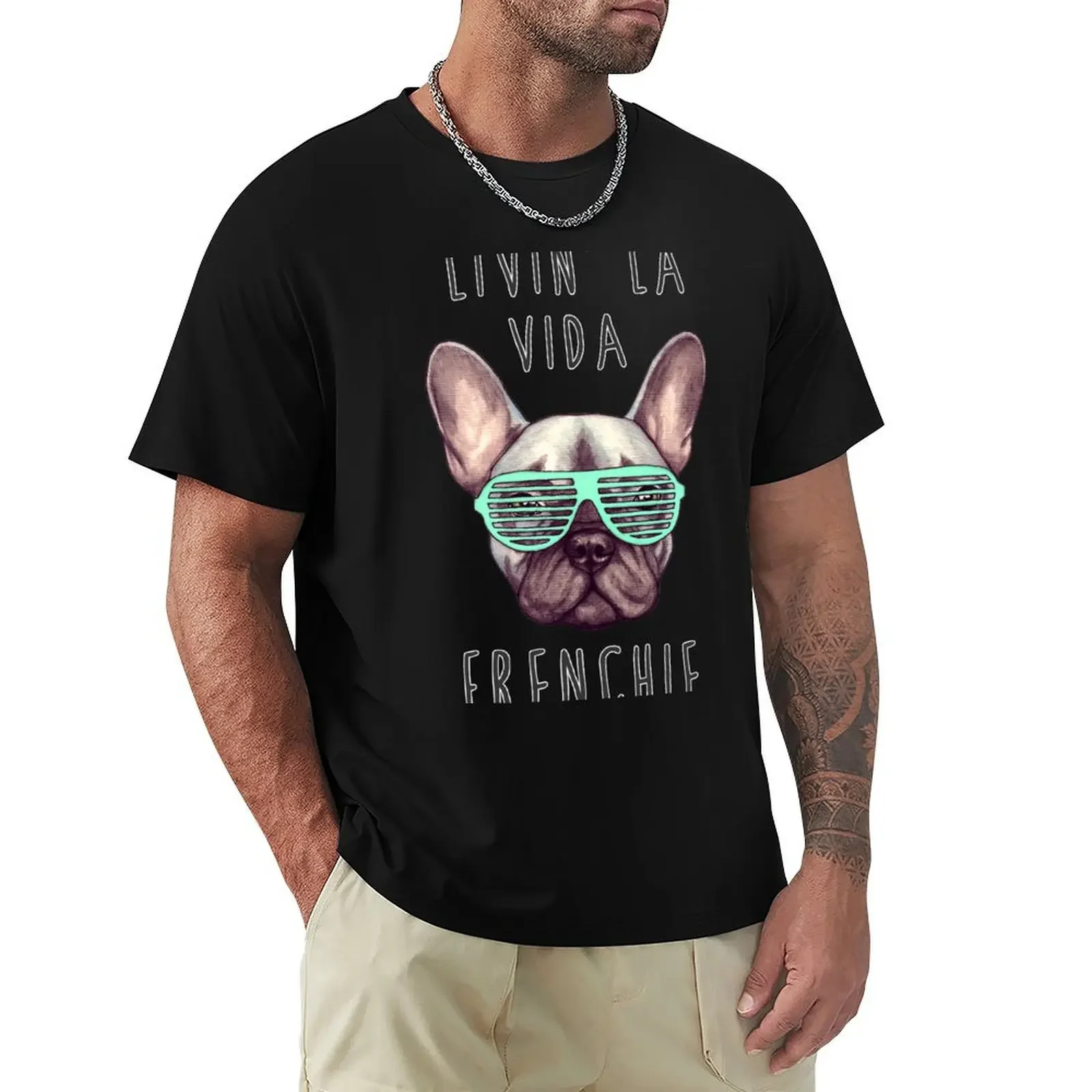 Livin' la vida Frenchie T-Shirt graphics korean fashion blanks vintage t shirts Short sleeve tee men