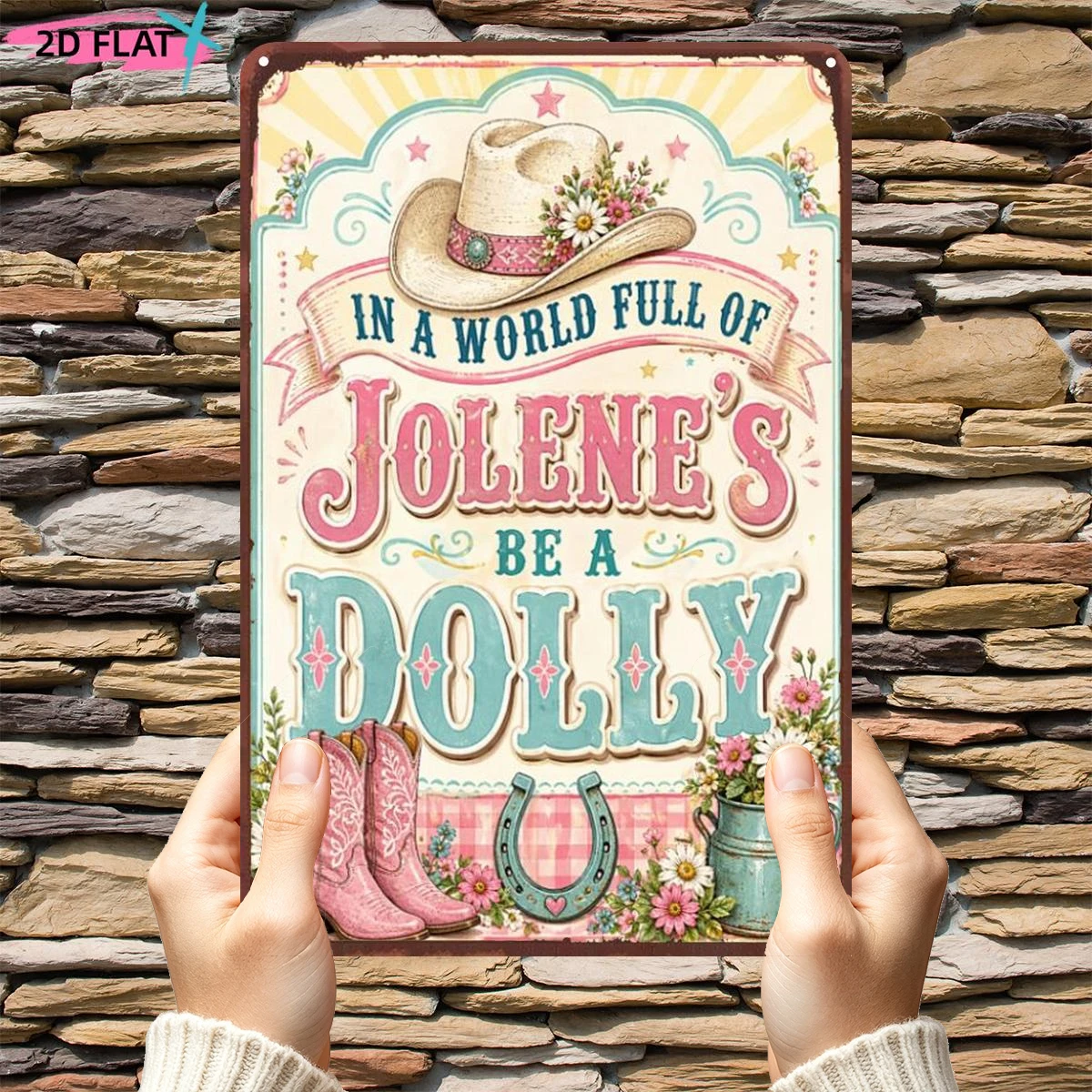 A World Full of Jolene in Daily Life, Become Dolly, Metal Tin Sign, Decorative Painting/room/dining Room/bar/door