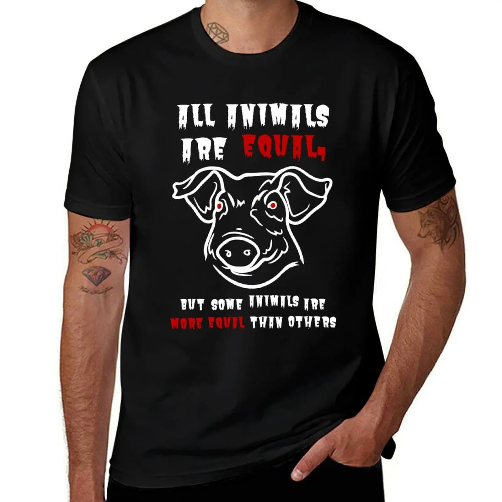 

All animals are equal, but some animals are more equal than others T-Shirt graphics Short sleeve tee t shirts for men cotton