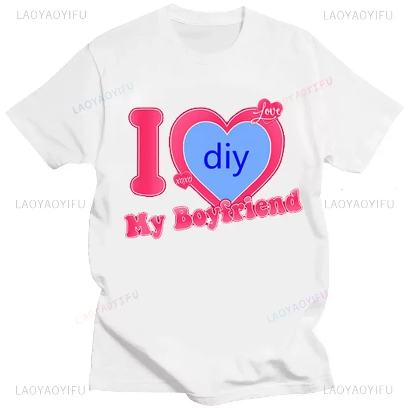 Fai da te personalizza stampato Streetwear coppia t-shirt I Love My Boyfriend fidanzata personalizza immagine maglietta di cotone donna uomo top