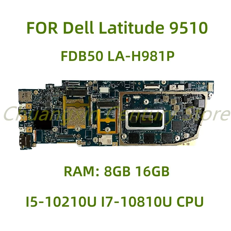 

Suitable for Dell Latitude 9510 laptop motherboard FDB50 LA-H981P with I5-10210U I7-10810U CPU RAM: 8GB 16GB 100% Tested Work