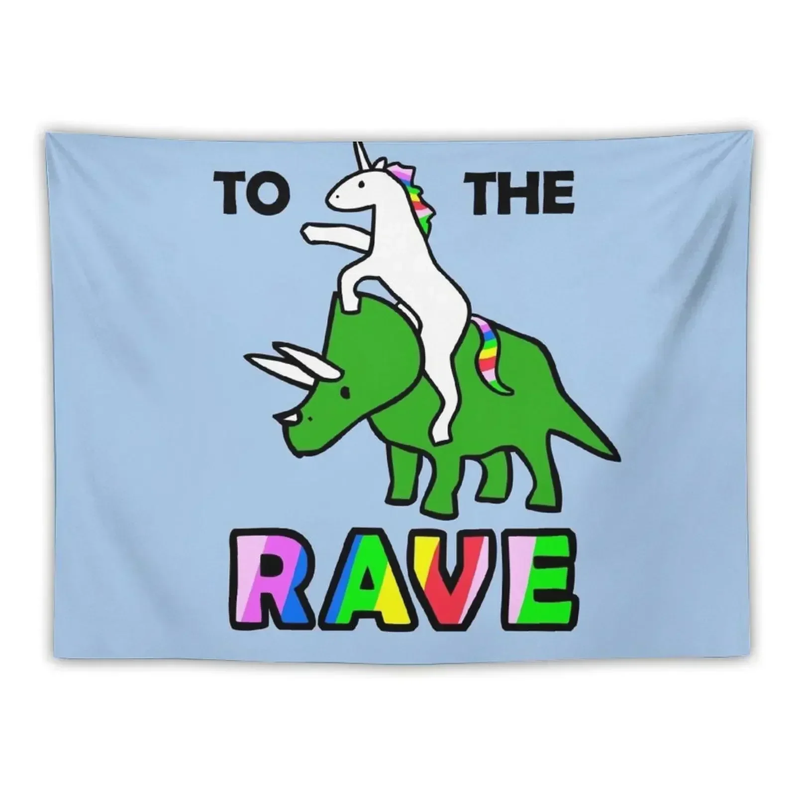 To The Rave! (Unicorn Riding Triceratops) Tapestry Decoration For Home Bedroom Decor Aesthetic Living Room Decoration Tapestry