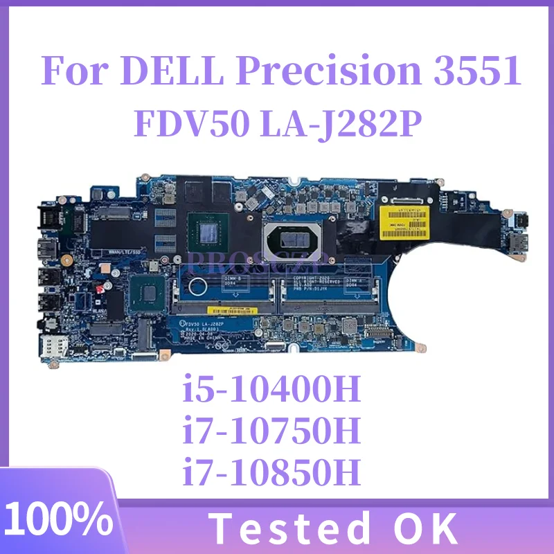 

Материнская плата FDV50 LA-J282P для ноутбука DELL Precision 3551, материнская плата с процессором i5-10400H i7-10750H i7-10850H N19M-Q3-A1, графический процессор