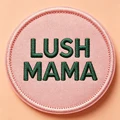 LUSH MAMA