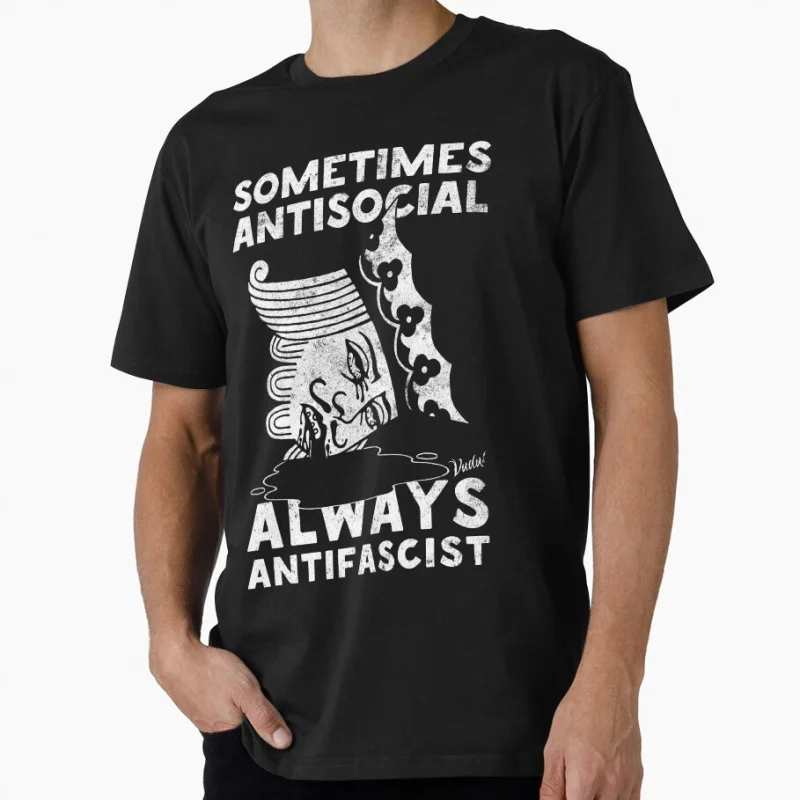 

Retro Sometimes Antisocial Always Antifascist Funny Gift t shirt for men Large size Tops 100% cotton man clothes