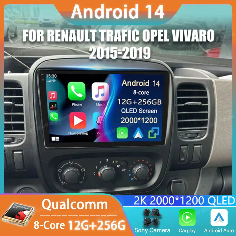 

Car Radio Android 14 For Renault Traffic 3 2014 - 2021 Opel Vivaro B 2014 - 2018 GPS Video Player Navigation Multimedia Carplay