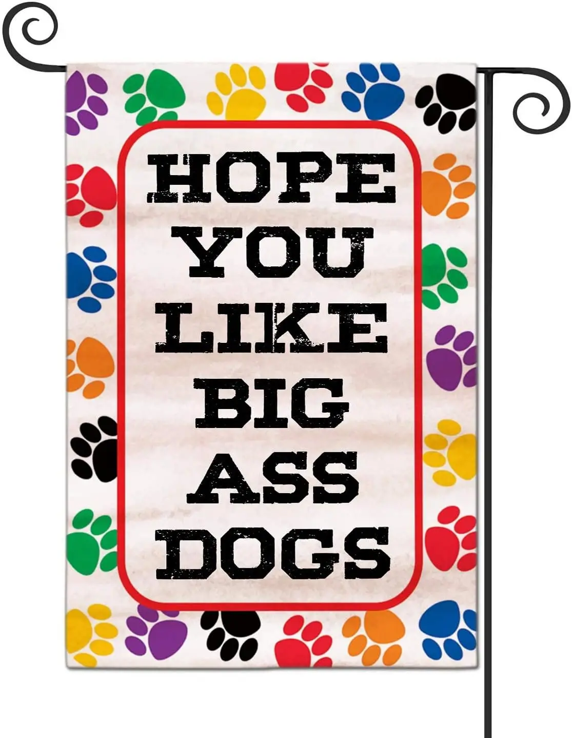 LHMUYU Hope You Like Big Ass Dogs Home Decoration Outdoor Garden Yard Flags Sign Polyester Flag Double Sided 12 x 18 Inch