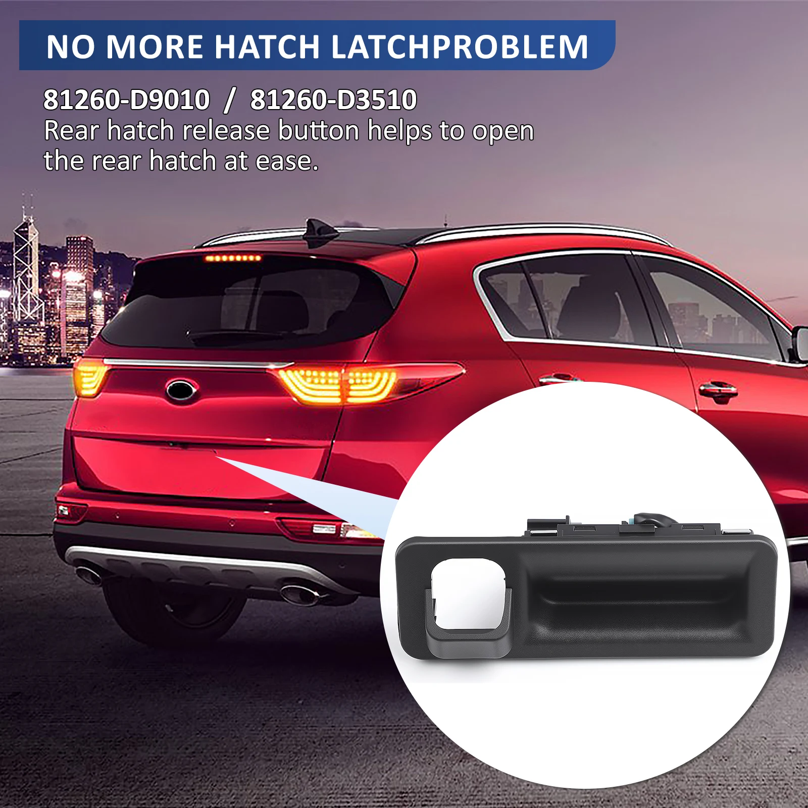 

OEM 81260-D9010 81260-D3510 Car Tailgate Open Button Switch For Kia Sportage 2017 2018 2019 2.0L Outside Trunk Lid Lock Handle