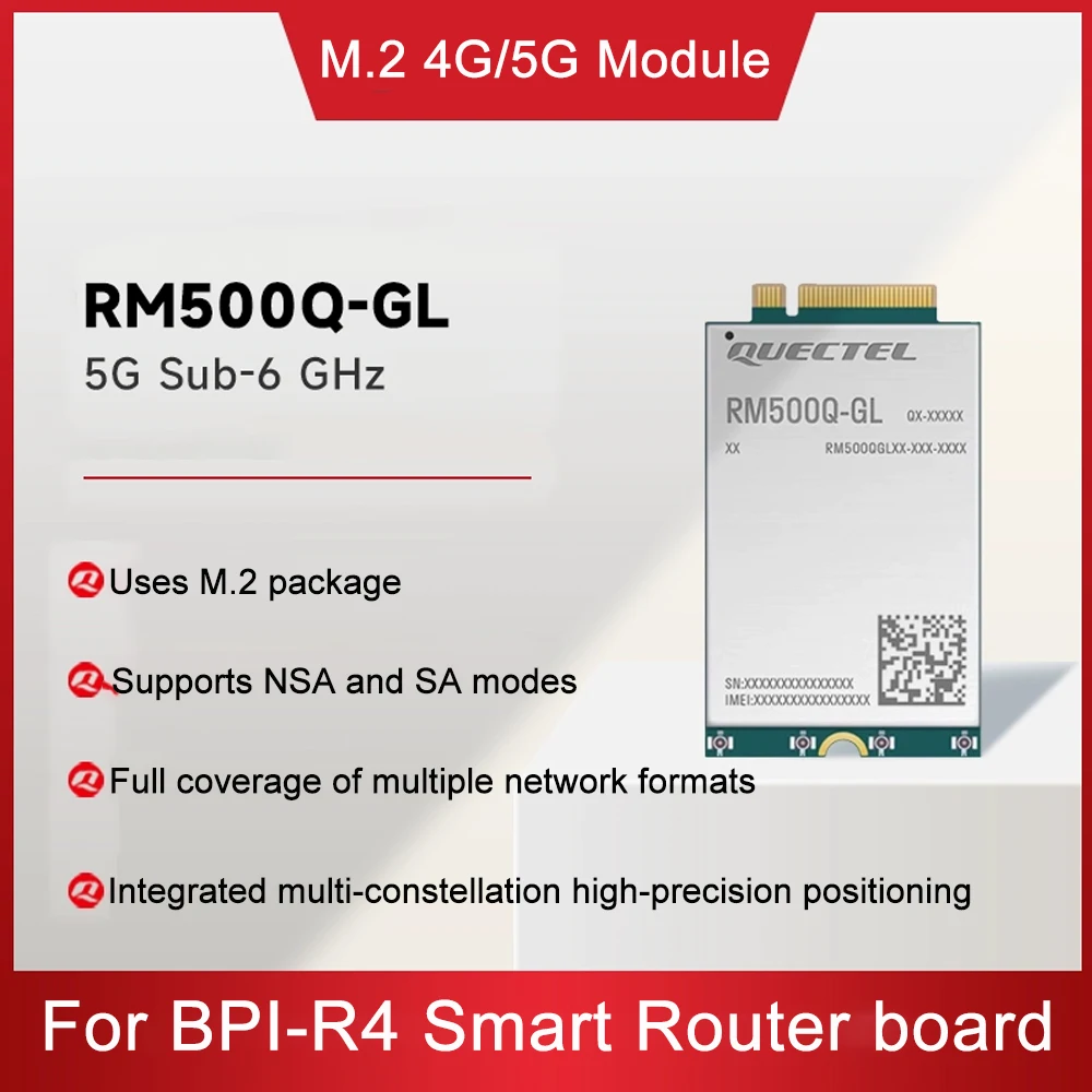 M.2 5G Module For Banana Pi BPI-R4 Smart Router Board Quectel RM520N Series RM500Q-GL IoT/eMBB-Optimized 5G Sub-6 GHz M.2 Module