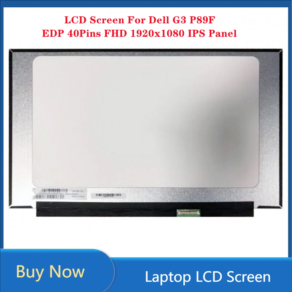 

15.6 Inch for Dell G3 P89F LCD Screen EDP 40Pins FHD 1920x1080 Laptop IPS Panel 120Hz