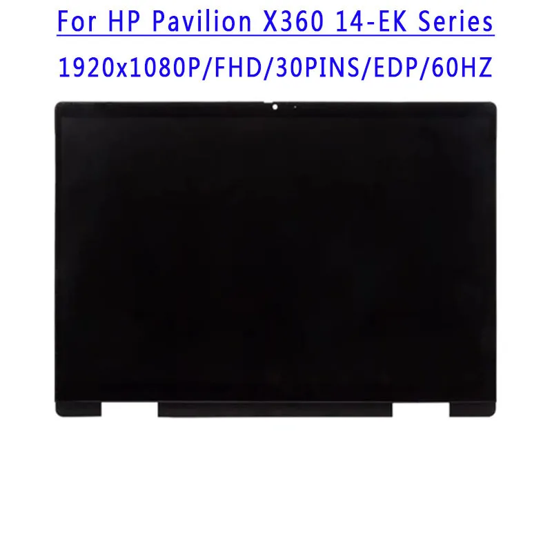 14,0-дюймовый 1920X1080 IPS FHD 30-контактный EDP 60 Гц ЖК-экран в сборе с сенсорным экраном для HP Pavilion X360 14-EK 14-ek Series 14-ek0013dx