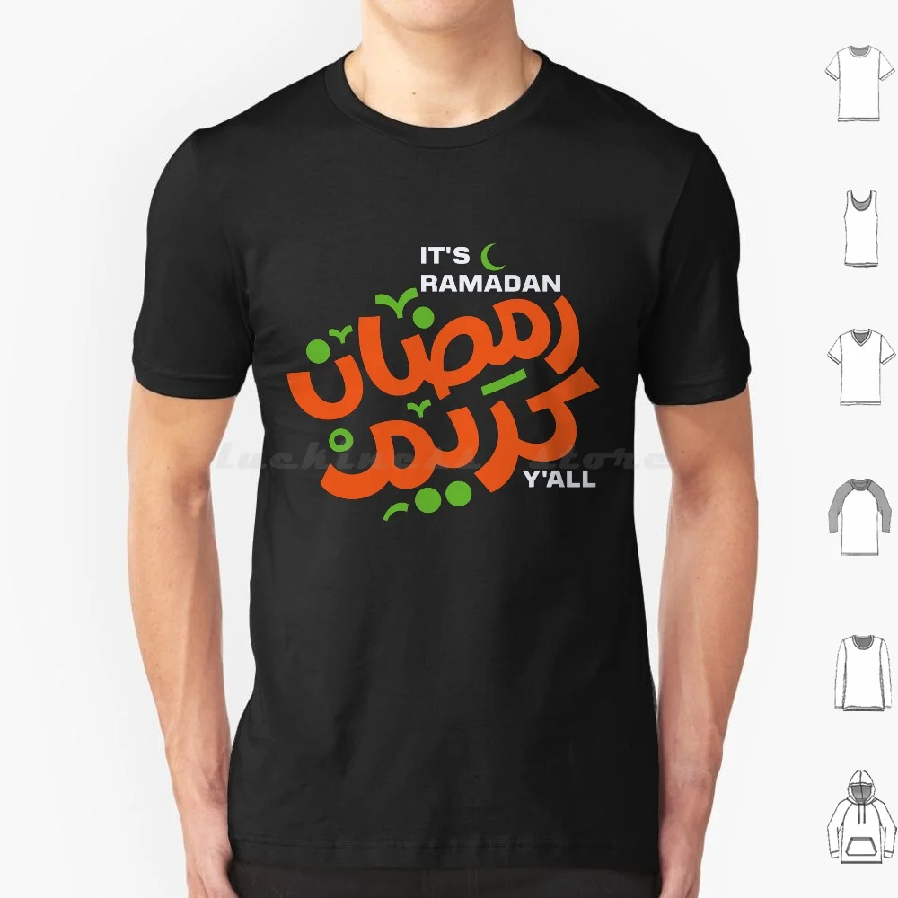 Its Ramadan Yall , Ramadan Kareem , Lovely Islamic Community T Shirt T Shirt Men Women Kids 6Xl Introducing Our Ramadan Kareem