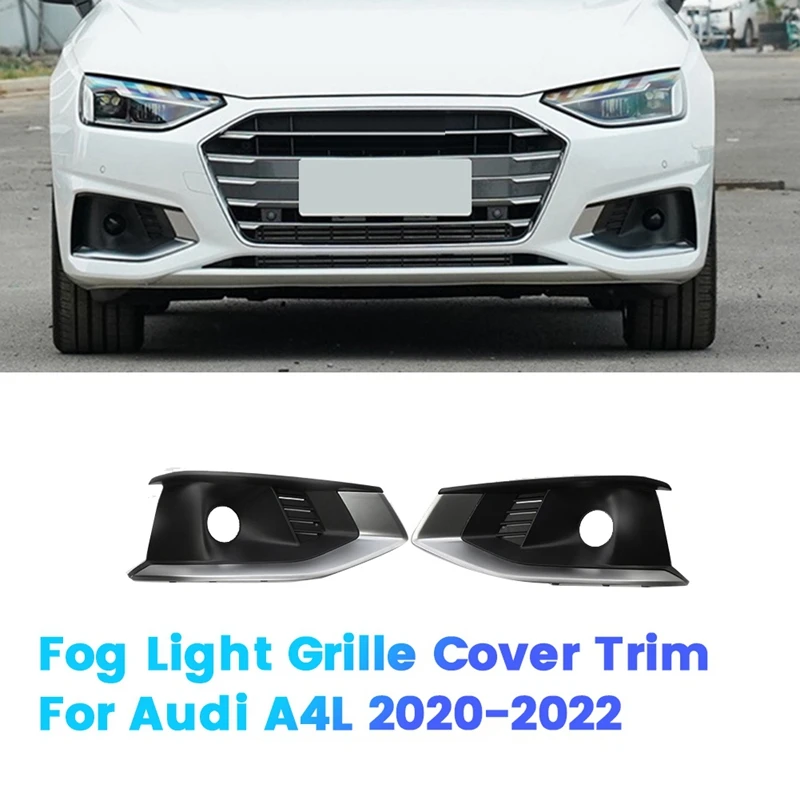 1Pair Front Bumper Fog Light Grille Cover Bezel Trim 8WD807681L 8WD807682L For  A4 B9 2020-2022 Lower Pillar Cover