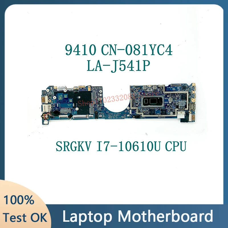 

CN-081YC4 081YC4 81YC4 FDV40 LA-J541P With SRGKV I7-10610U CPU Mainboard For DELL 9410 Laptop Motherboard 16GB 100% Working Well