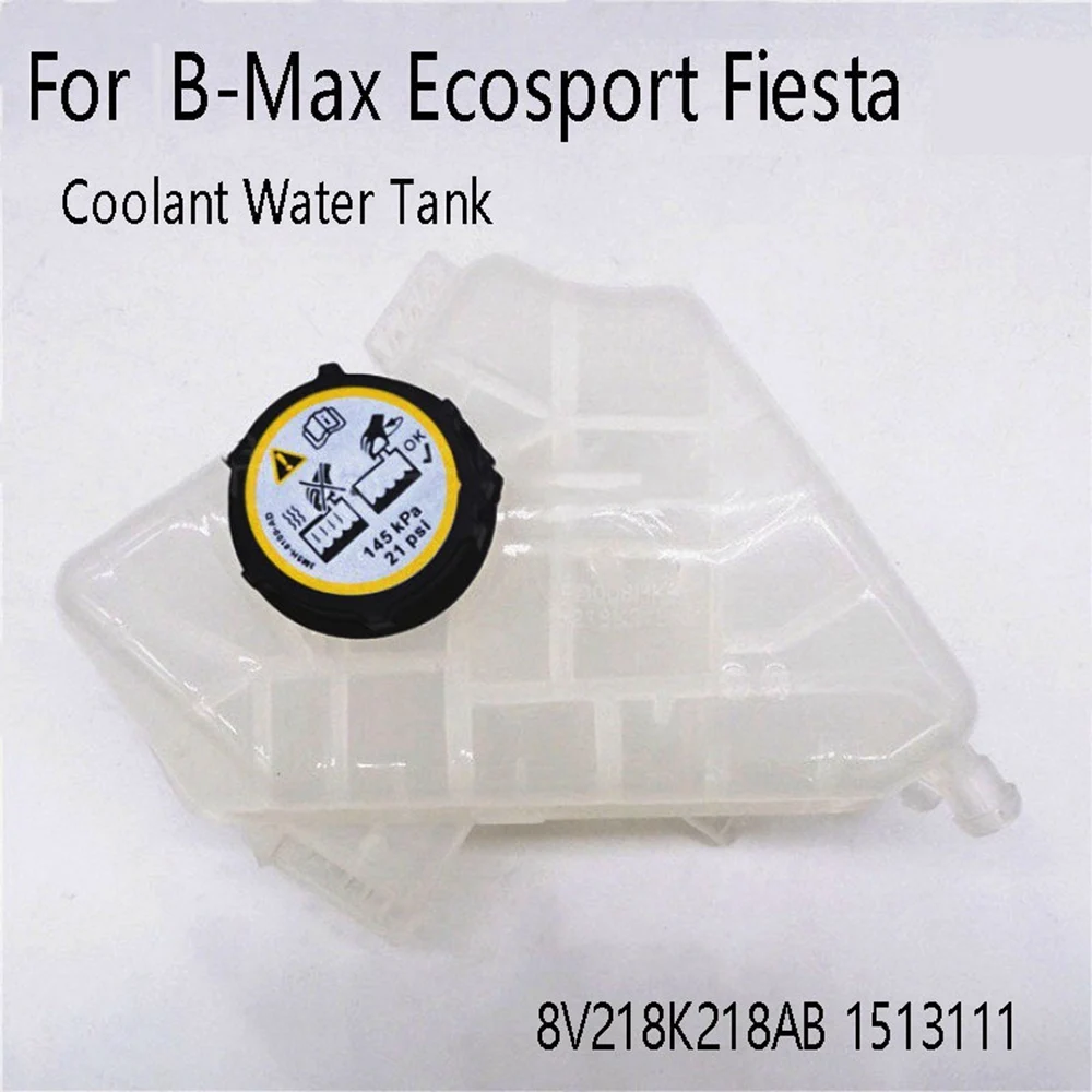 Coolant Water Tank Engine Coolant Expansion Tank for B-Max Ecosport Fiesta VI 8V218K218AB