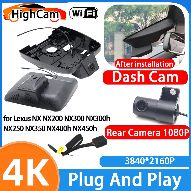 HighCam for Lexus NX NX200 NX300 NX300h NX250 NX350 NX400h NX450h 4K Wifi 2160P Car DVR Video Dash Cam Front Rear Camera