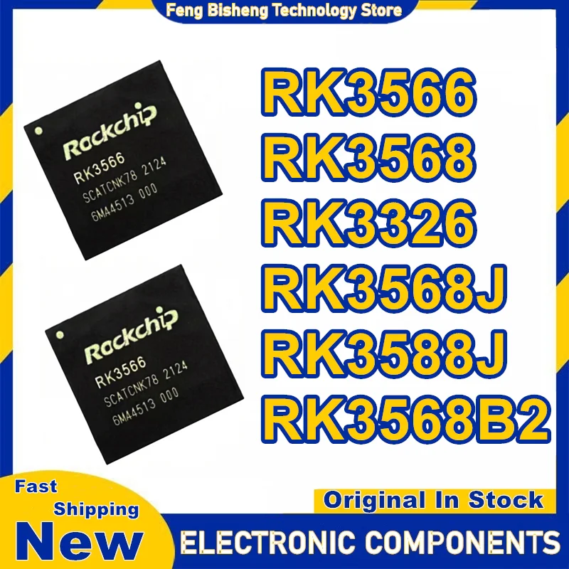 RK3566 RK3568 RK3326 RK3568J RK3588J RK3568B2 BGA IC Chip 100% New Original in stock