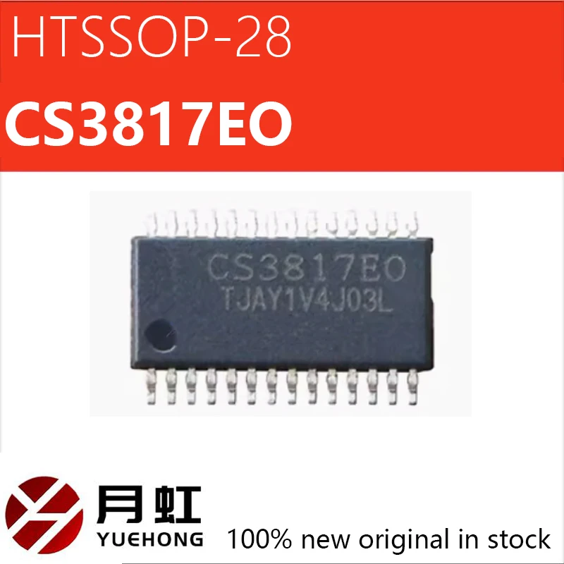 

1/5/10pcs Brand new original CS3817EO package HTSSOP-28 Class D power amplifier audio power amplifier chip