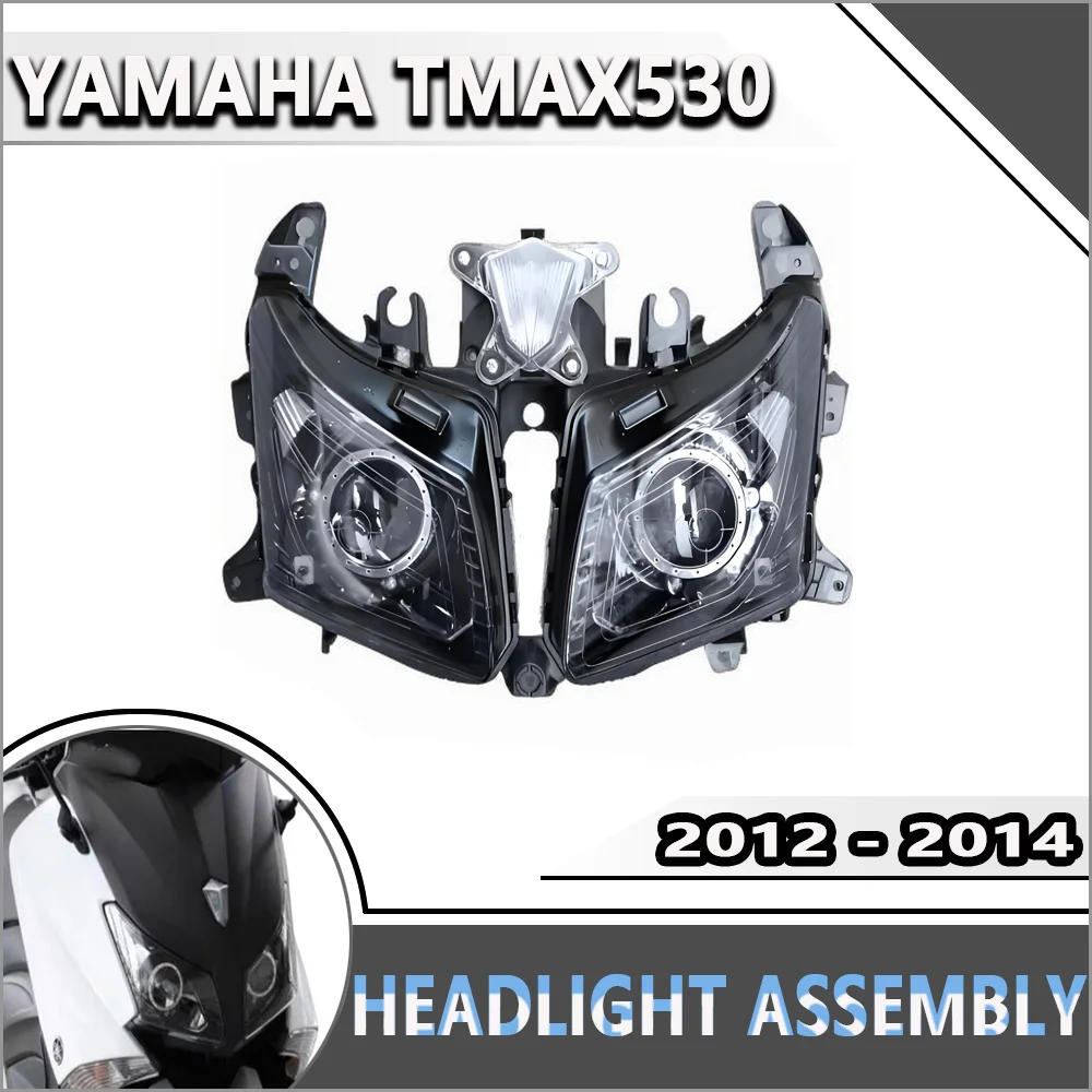 

Fit For 2012 - 2014 Yamaha TMAX530 TMAX 530 Motorcycle Accessories Headlight Headlamp Assembly T-MAX530 T-MAX 530 2013 Head Ligh