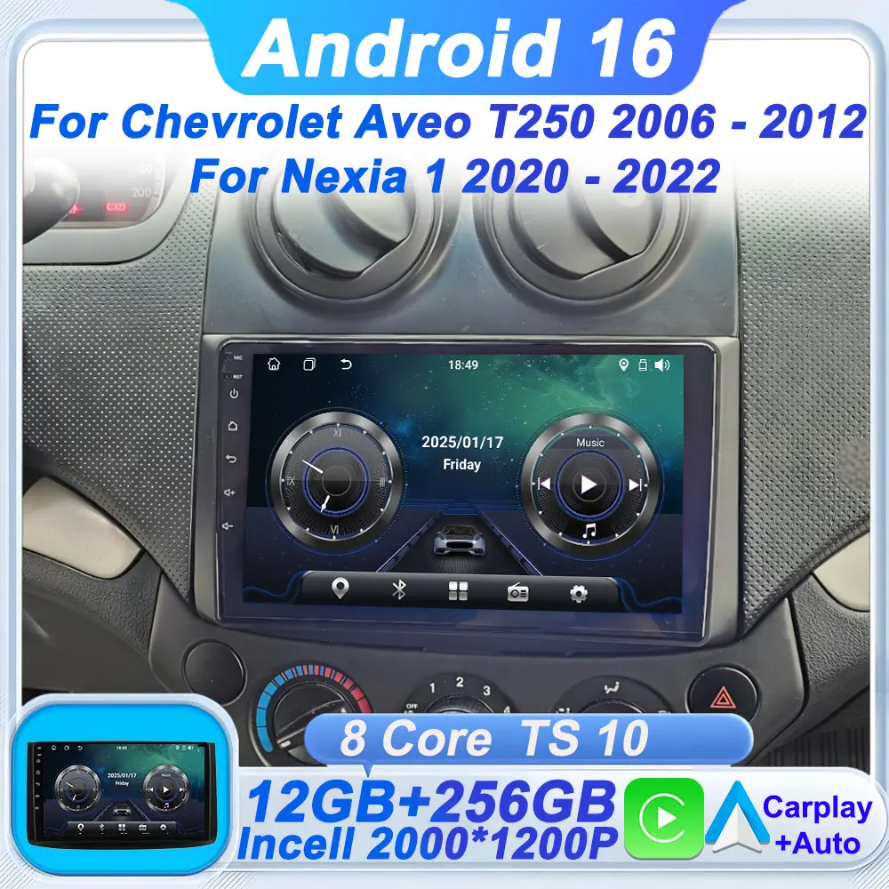 

Android 16 For Chevrolet Aveo T250 2006 - 2012 For Nexia 1 2020 - 2022 Android Auto Car Radio Carplay Monitor GPS RDS Wifi