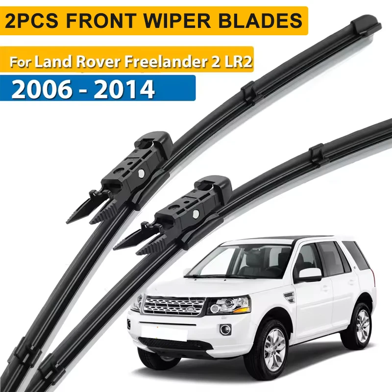 Wiper LHD Front Wiper Blades For Land Rover Freelander 2 LR2 2006 - 2014 Windshield Windscreen Window Brushes 24"+20"