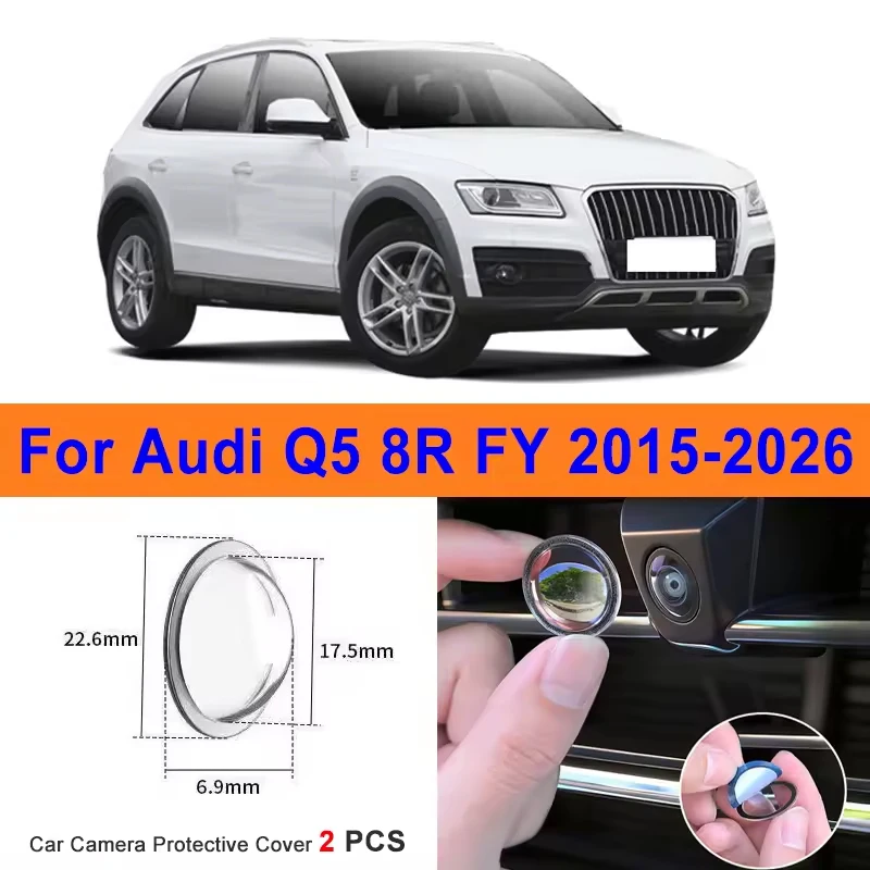 2Pcs 360 Reverse Image Car Camera Cover Anti-Scratch PC Lens Protector Stickers For Audi Q5 8R FY 2015-2026