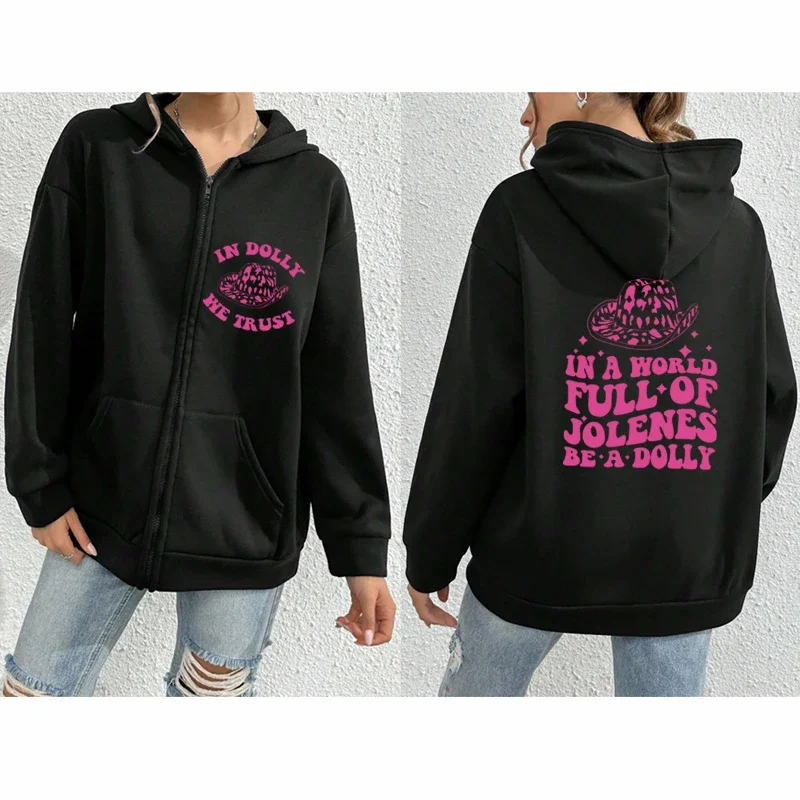 

90s Dolly Parton Full Zip Hoodie, In a World Full of Jolenes Be a Dolly Hoodie, Dolly Parton Country Music Sweatshirt,Streetwear