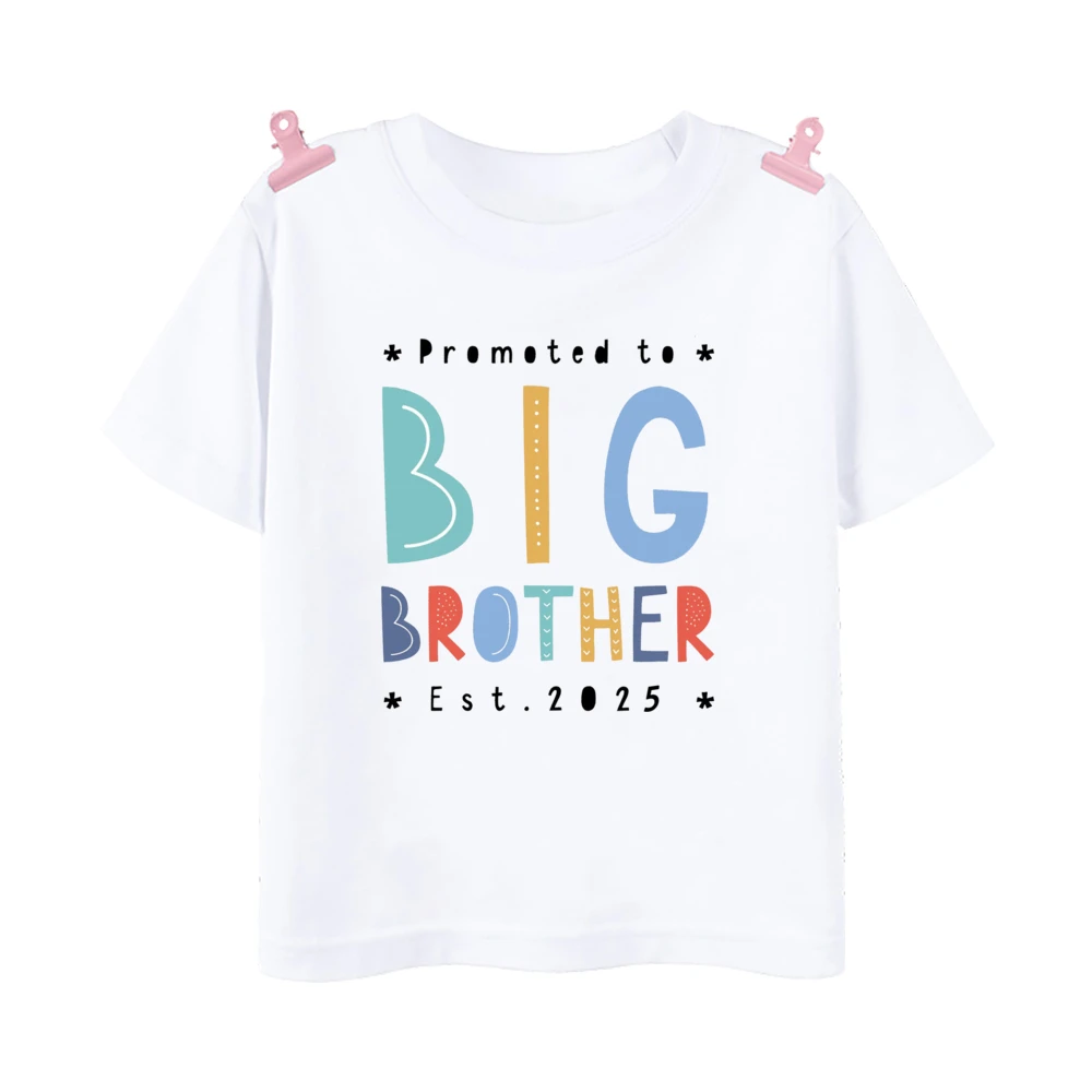 I\'m Being Promoted To Big Sister/Brother 2025 Baby Announcement Shirt Kids T-Shirt Children Tops Child Summer Short Sleeve Tees