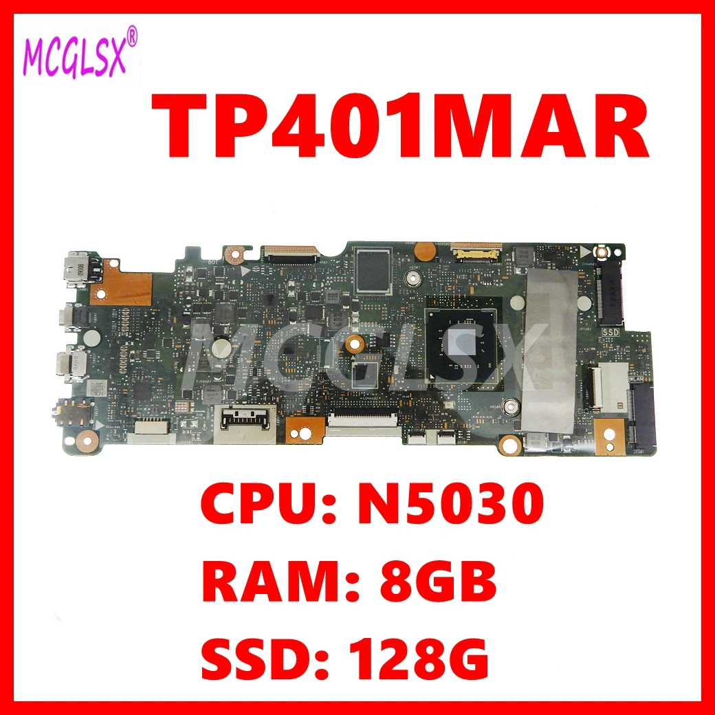 TP401MAR Motherboard TP401MA TP401MAR TP401MARB TP401M J401MA  Laptop Mainboard with N5030 CPU 128GB-SSD 8GB-RAM 100% Tested OK