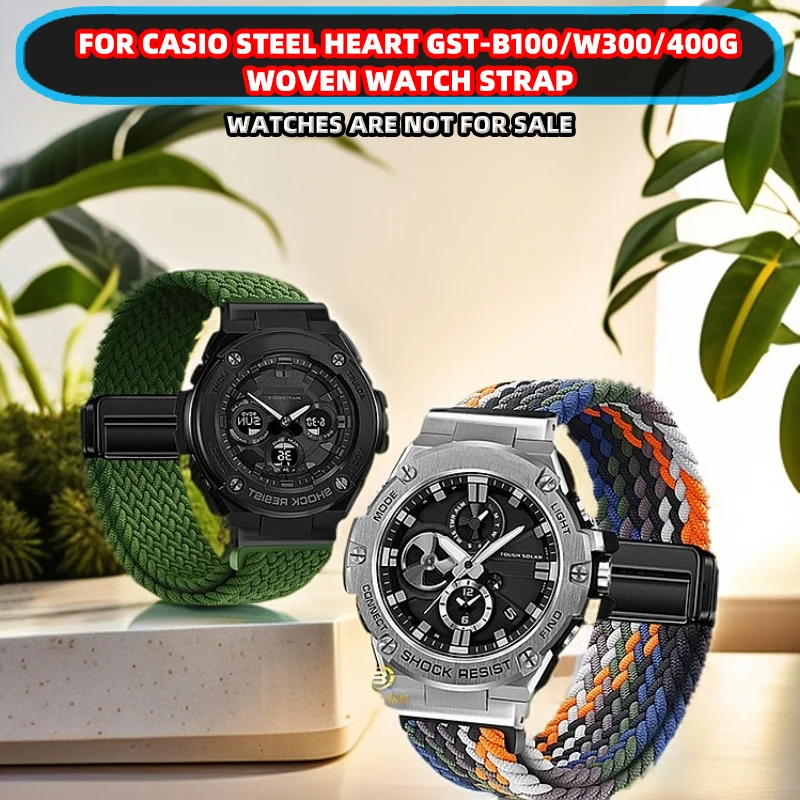 

For Casio Steel Heart GST-B100/W300/400G/S110/S310/S120 Modified Nylon Braided Watch StrapQuick magnetic buckle
